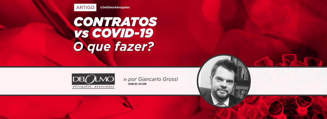 CONTRATOS vs COVID-19.   O QUE FAZER?